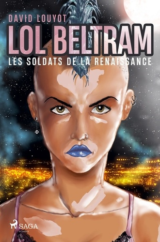 Emprunter Lol Beltram : les soldats de la renaissance livre