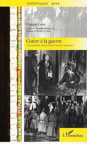 Emprunter Guère à la guerre ou Le pacifisme dans le cinéma français (1936-1940) livre