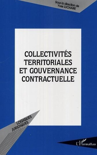 Emprunter Collectivites territoriales et gouvernance contractuelle actes du colloque des 5 et 6 nov 2004 livre