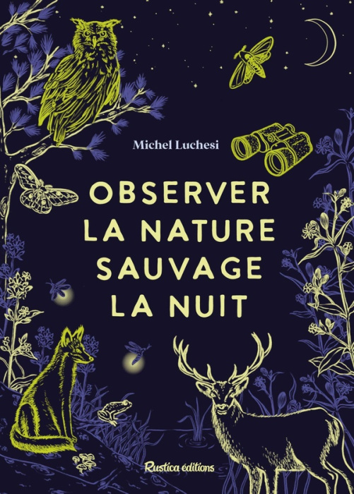 Emprunter Observer la nature sauvage la nuit livre