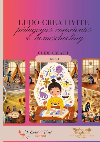 Emprunter Ludo-créativité. Pédagodies conscientes et homeschooling. guide pratique livre