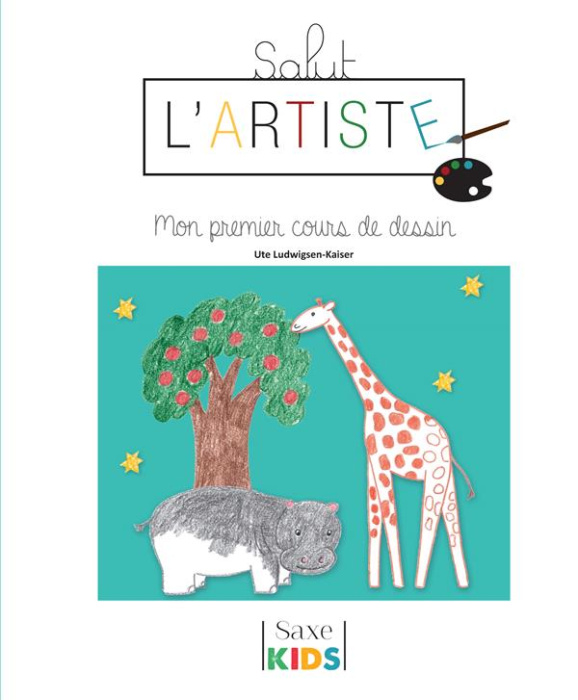 Emprunter Salut l'artiste. Mon premier cours de dessin livre