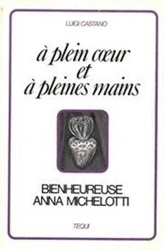 Emprunter A PLEIN COEUR ET A PLEINES MAINS livre