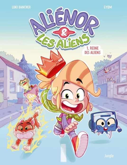 Emprunter Aliénor et les aliens Tome 1 : Reine des aliens livre