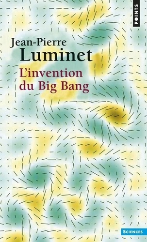 Emprunter L'Invention du Big Bang livre