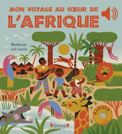 Emprunter Mon voyage au coeur de l'Afrique livre