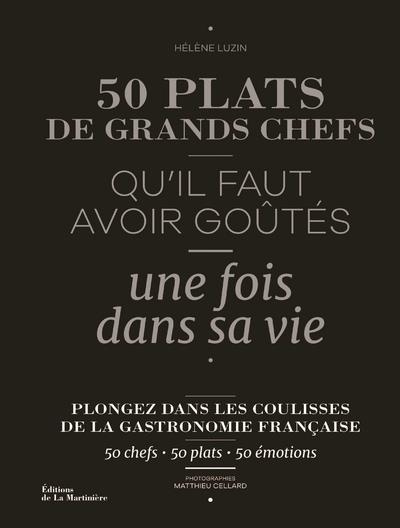 Emprunter 50 plats de grands chefs qu'il faut avoir goûtés une fois dans sa vie livre