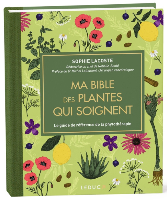 Emprunter Ma bible des plantes qui soignent. Le guide de référence de la phytothérapie, Edition revue et augme livre