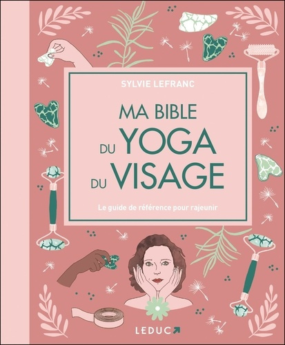 Emprunter Ma bible du yoga du visage. Le guide de référence pour rajeunir, Edition de luxe livre