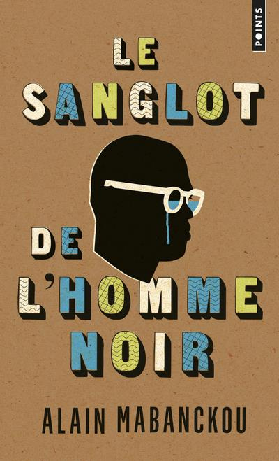 Emprunter Le sanglot de l'homme noir livre