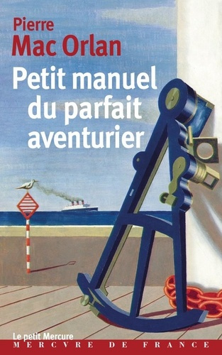 Emprunter Petit manuel du parfait aventurier livre