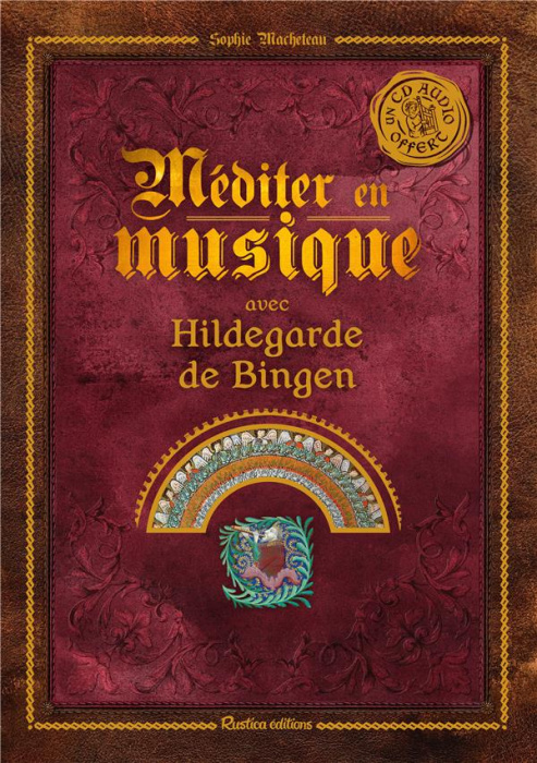 Emprunter Méditer avec Hildegarde de Bingen. Avec 1 CD audio livre