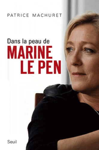 Emprunter Dans la peau de Marine Le Pen livre