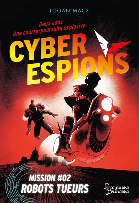Emprunter Cyberespions Tome 2 : Robots tueurs livre