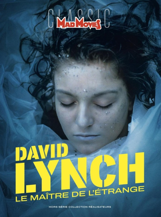 Emprunter Mad Movies Hors-série Classic N° 84 : David Lynch. Le maître de l'étrange livre