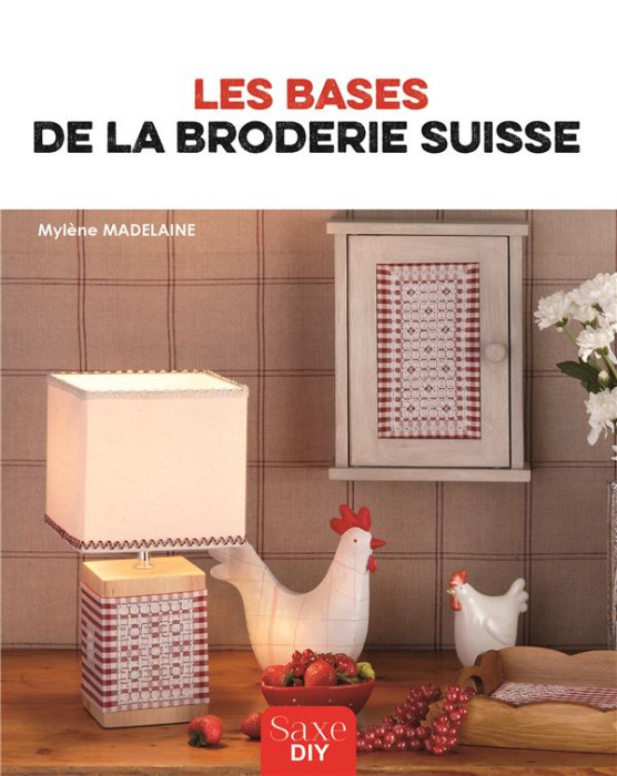 Emprunter Les bases de la broderie suisse livre