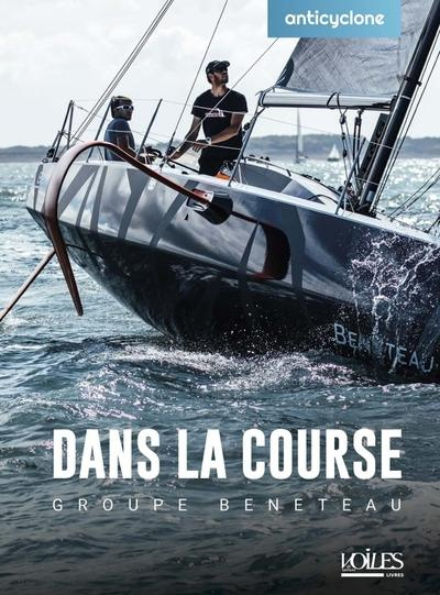 Emprunter Dans la course. Groupe Beneteau livre
