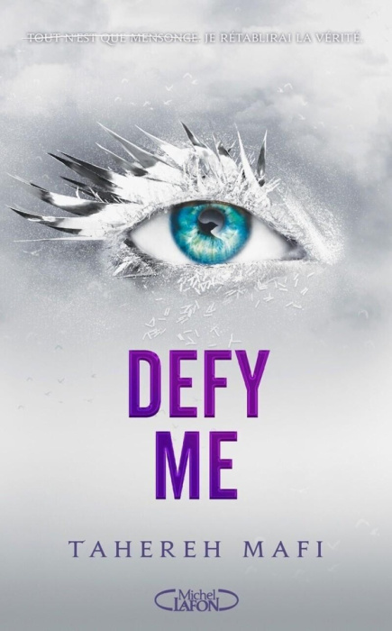 Emprunter Shatter Me Tome 2, saison 2 : Defy Me livre