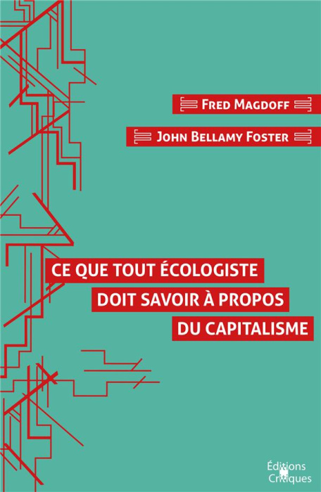 Emprunter Ce que tout écologiste doit savoir à propos du capitalisme livre