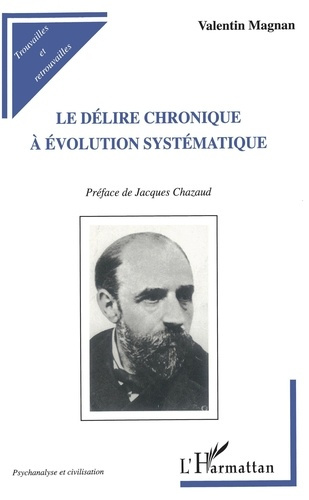 Emprunter Le délire chronique à évolution systématique livre