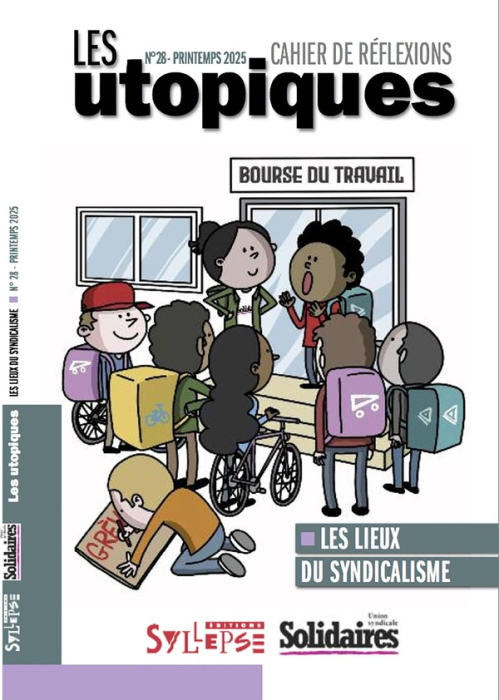 Emprunter Les utopiques N° 28, printemps 2025 : Les lieux du syndicalisme livre