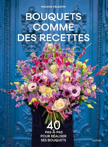 Emprunter Bouquets comme des recettes livre