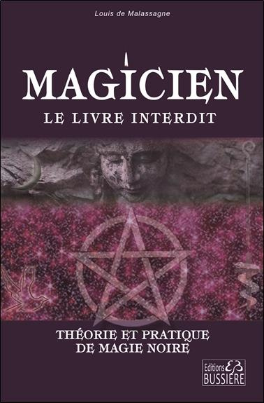 Emprunter Magicien : le livre interdit. Théorie et pratique de magie noire livre