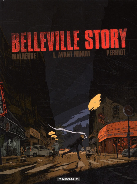 Emprunter Belleville Story Tome 1 : Avant minuit livre