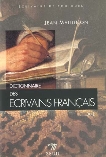 Emprunter DICTIONNAIRE DES ECRIVAINS FRANCAIS. Tome 1 livre