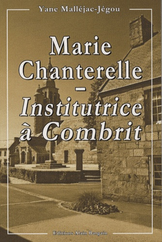 Emprunter Marie Chanterelle - Institutrice à Combrit livre