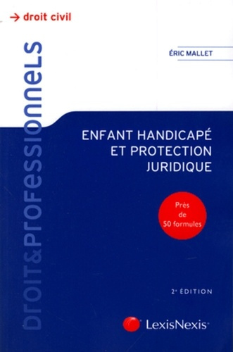 Emprunter Enfant handicapé et protection juridique. 2e édition livre