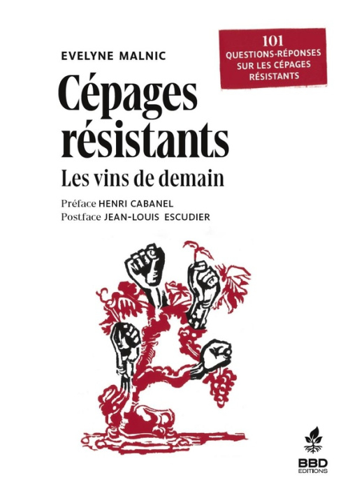 Emprunter Cepages résistants : les vins de demain. 101 questions réponses sur les cépages résistants livre