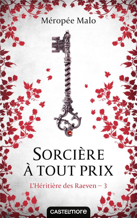 Emprunter L'héritière des Raeven Tome 3 : Sorcière à tout prix livre