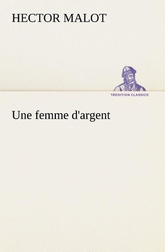 Emprunter Une femme d'argent livre
