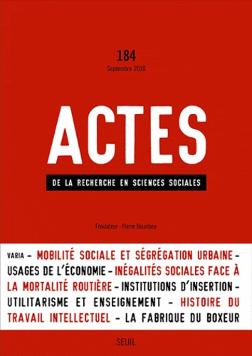 Emprunter Actes de la recherche en sciences sociales N° 184, Septembre 2010 livre