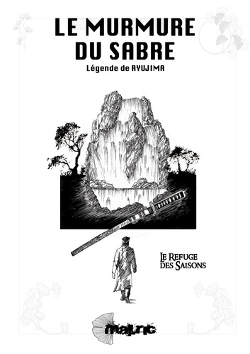 Emprunter Le Murmure du Sabre. Légende de Ryujima - Le refuge des saisons livre