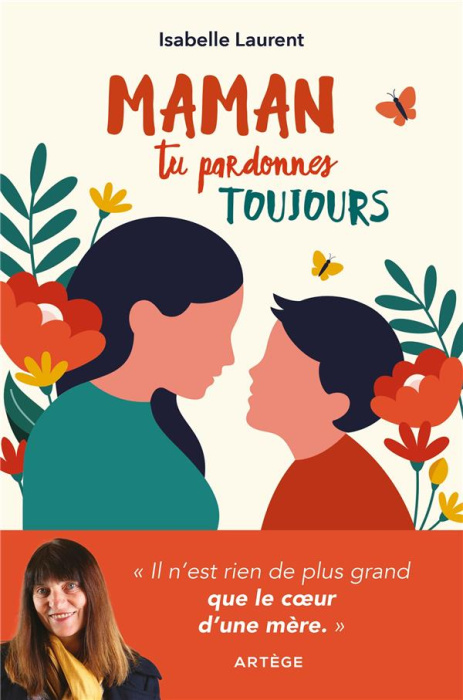Emprunter Maman tu pardonnes toujours. Il n'est rien de plus grand que le coeur d'une mère livre