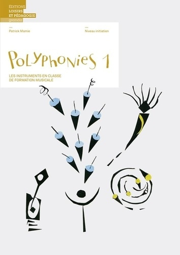 Emprunter Polyphonies 1. Les instruments en classe de formation musicale - Niveau initiation livre