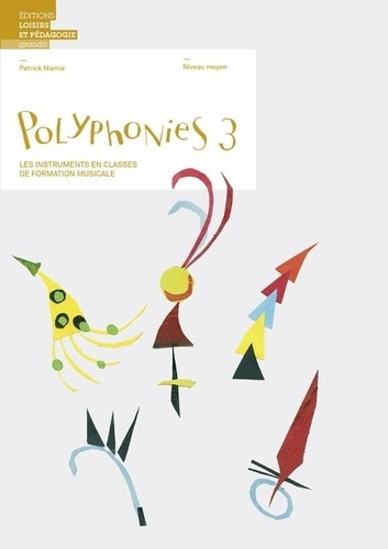 Emprunter Polyphonies 3. Les instruments en classe de formation musicale - Niveau moyen livre