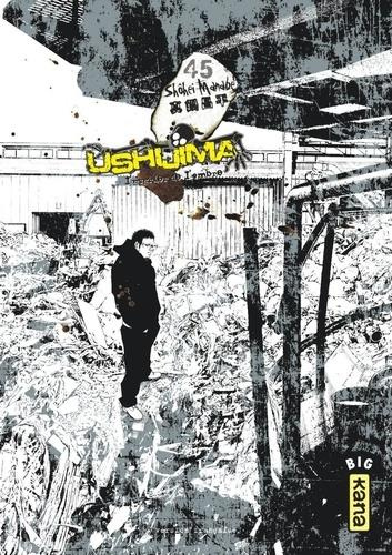 Emprunter Ushijima Tome 45 livre