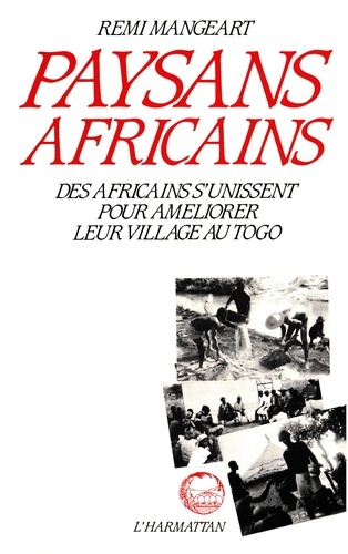 Emprunter Paysans africains : des Africains s'unissent pour améliorer leurs villages au Togo livre