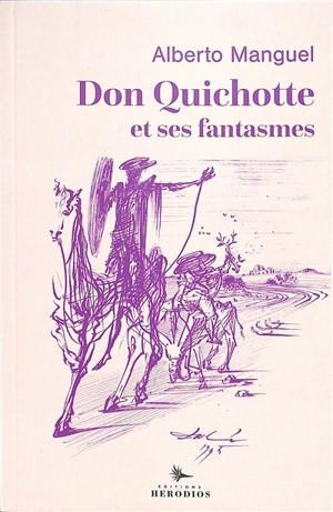 Emprunter Don Quichotte et ses fantômes livre