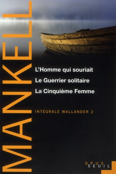 Emprunter Intégrale Wallander Tome 2 : L'Homme qui souriait ; Le Guerrier solitaire ; La Cinquième Femme livre
