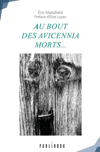 Emprunter Au bout des Avicennia morts... livre