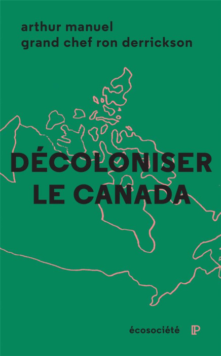 Emprunter Décoloniser le Canada. Cinquante ans de militatisme autochtone livre