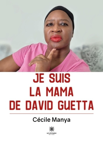 Emprunter Je suis la Mama de David Guetta livre