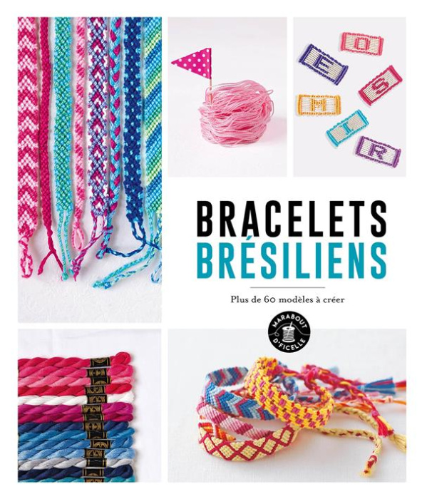 Emprunter Bracelets Brésiliens. Plus de 60 modèles à créer livre