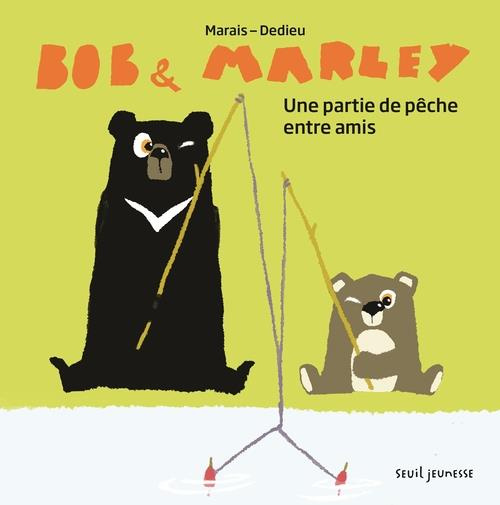 Emprunter Bob & Marley : Une partie de pêche entre amis livre