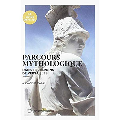 Emprunter Parcours mythologique dans les jardins de Versailles livre