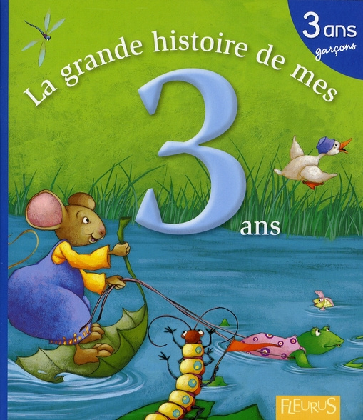 Emprunter La grande histoire de mes 3 ans. Garçon livre